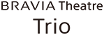 BRAVIA Theatre Trio